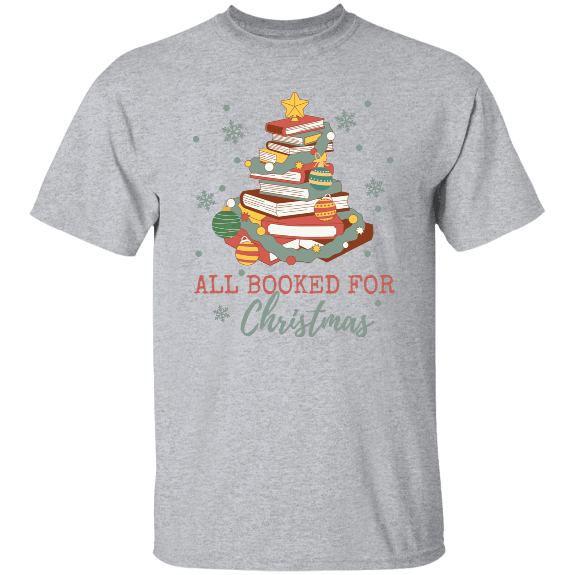 All Booked For Christmas -G500 5.3 oz. T-Shirt