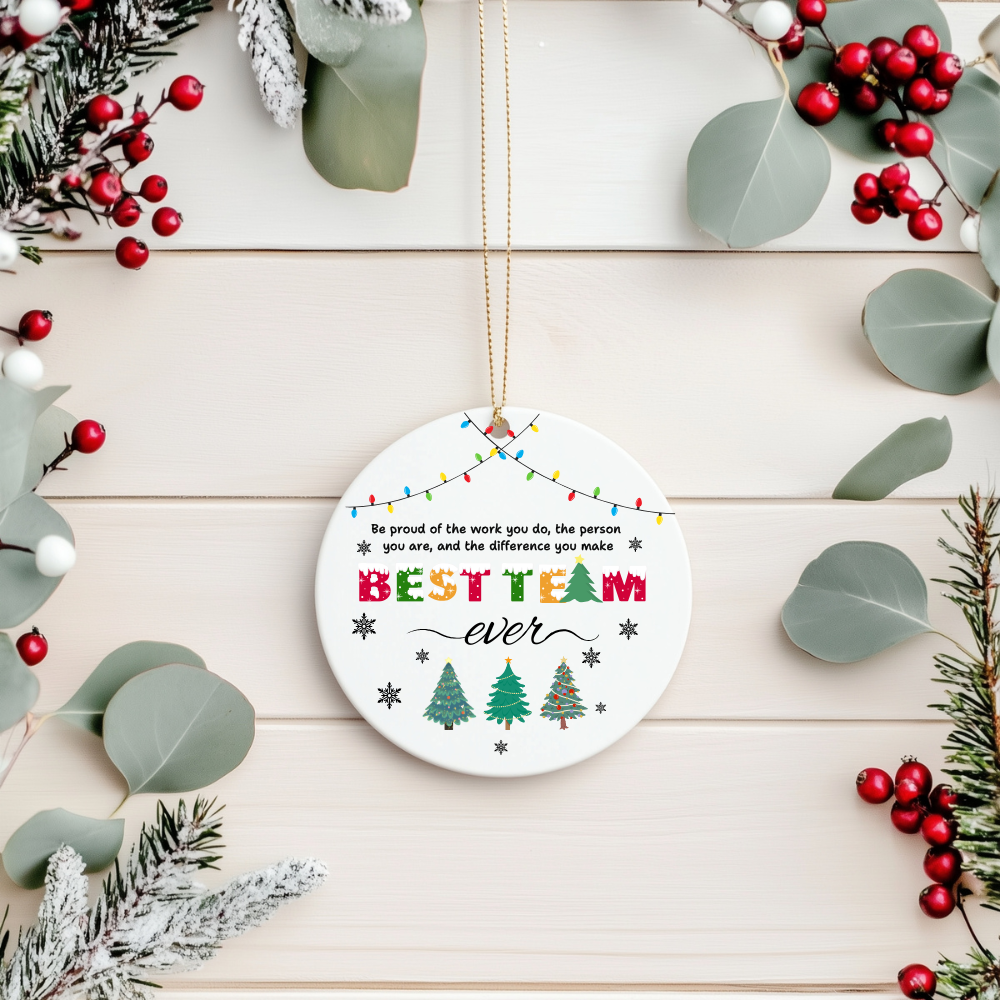 Best Team Ever Holiday Ornament