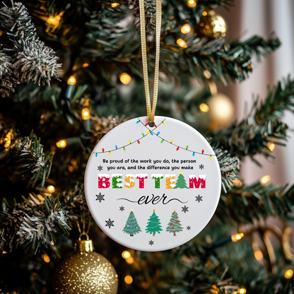 Festive ‘Best Team Ever’ Ornament – Perfect for Coworkers, Teams & Friends