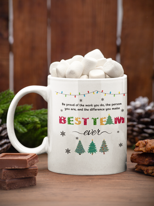 Team Appreciation Gift – "Best Team Ever" 11oz Mug